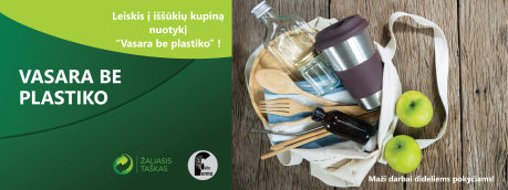 vasaros iššūkis Lietuvos šeimoms - „Vasara be plastiko"