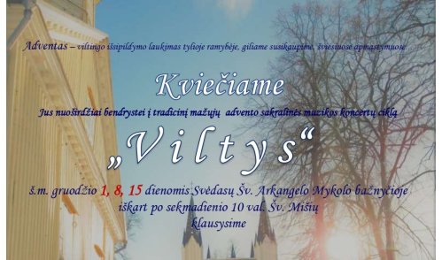2019-ųjų Advento sakralinės muzikos koncertų ciklas „Viltys“ Svėdasų Šv. Arkangelo Mykolo bažnyčioje