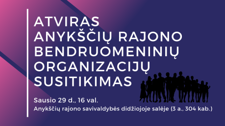 Kviečiame į atvirą Anykščių rajono bendruomeninių organizacijų susitikimą