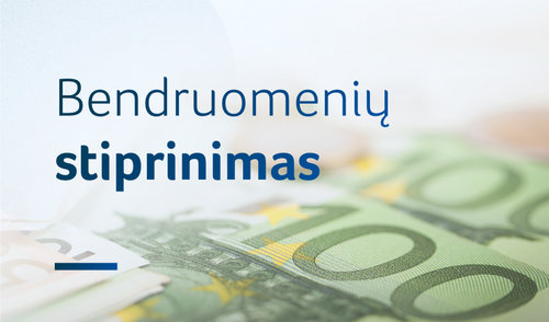 2020 metais bendruomenių stiprinimui – 2 mln. eurų