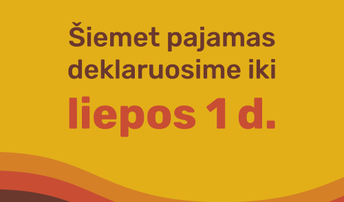 Pajamų deklaravimo terminas nukeliamas dviem mėnesiams