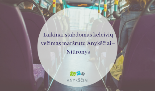Laikinai stabdomas keleivių vežimas maršrutu Anykščiai–Niūronys