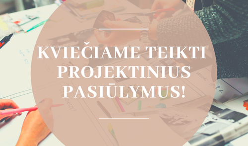 Kviečiame teikti projektinius pasiūlymus paskatinti gyventojų ekonominį aktyvumą ir pagerinti...