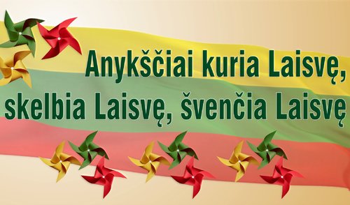 Anykščiai kuria Laisvę, skelbia Laisvę, švenčia Laisvę!