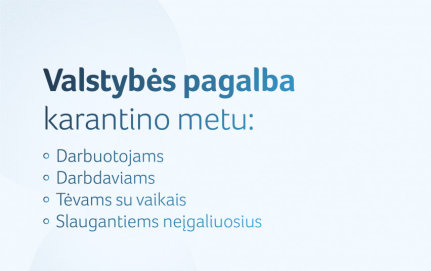Priimti visi pasiūlymai: kokią paramą gaus darbuotojai, darbdaviai ir prižiūrintys artimuosius