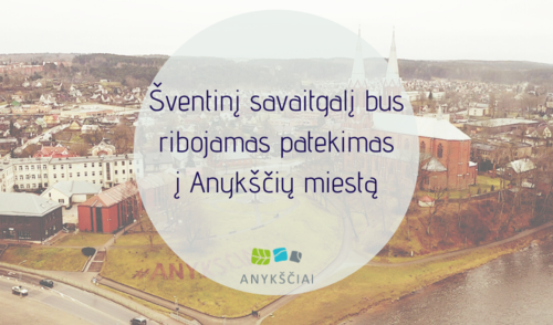 Šventinį savaitgalį bus ribojamas patekimas į Anykščių miestą