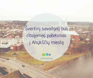 Šventinį savaitgalį bus ribojamas patekimas į Anykščių miestą