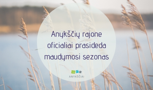 Anykščių rajone oficialiai prasideda maudymosi sezonas