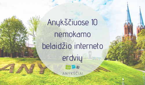 Anykščiuose 10 nemokamo belaidžio interneto erdvių