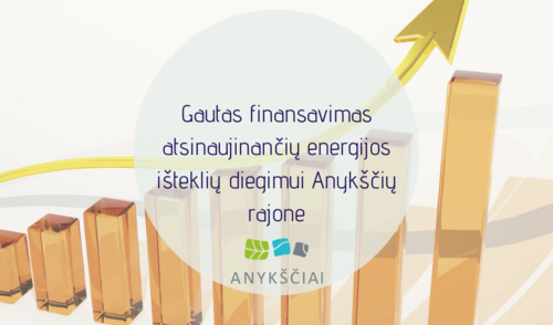 Gautas finansavimas atsinaujinančių energijos išteklių diegimui Anykščių rajone
