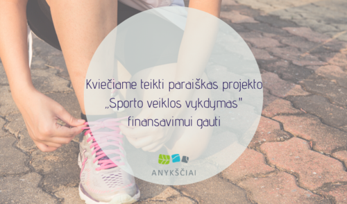 Kviečiame teikti paraiškas projekto „Sporto veiklos vykdymas" finansavimui gauti