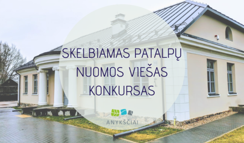 SKELBIAMAS PATALPŲ NUOMOS VIEŠAS KONKURSAS