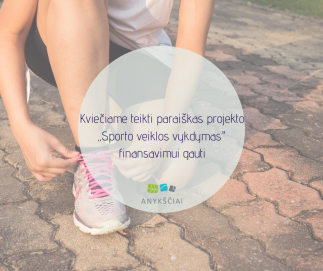 Kviečiame teikti paraiškas projekto „Sporto veiklos vykdymas" finansavimui gauti