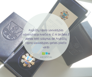 Teikite siūlymus dėl Anykščių rajono garbės piliečio vardo