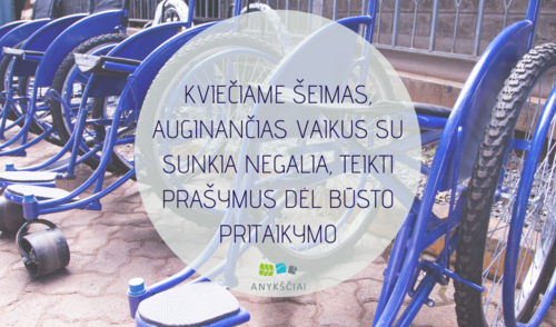 KVIEČIAME ŠEIMAS, AUGINANČIAS VAIKUS SU SUNKIA NEGALIA, TEIKTI PRAŠYMUS DĖL BŪSTO PRITAIKYMO