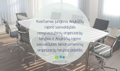 Kviečiamas jungtinis Anykščių rajono savivaldybės nevyriausybinių organizacijų tarybos ir...