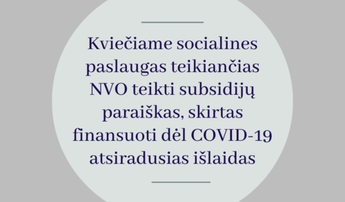 Kviečiame socialines paslaugas teikiančias NVO pasinaudoti galimybe teikti subsidijų paraiškas
