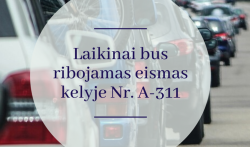 Laikinai bus ribojamas eismas kelyje Nr. A-311