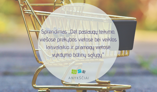Sprendimas „Dėl paslaugų teikimo, viešose prekybos vietose bei veiklos laisvalaikio ir pramogų...