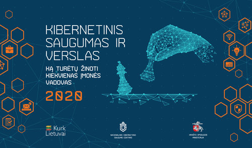 Išleistas leidinys „Kibernetinis saugumas ir verslas. Ką turėtų žinoti kiekvienas įmonės vadovas“