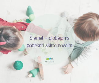 Šiemet – globėjams padėkoti skirta savaitė