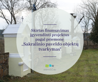 SKIRTAS FINANSAVIMAS ĮGYVENDINTI PROJEKTUS PAGAL PRIEMONĘ  ,,SAKRALINIO PAVELDO OBJEKTŲ TVARKYMAS“