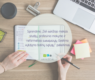 Sprendimo „Dėl aukštojo mokslo studijų, profesinio mokymo ir neformaliojo suaugusiųjų švietimo...