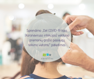 Sprendimo „Dėl COVID-19 ligos (Koronaviruso infekcijos) valdymo priemonių grožio paslaugų teikimo...