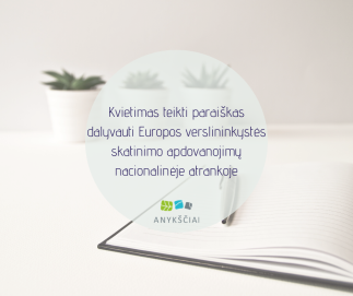 KVIETIMAS TEIKTI PARAIŠKAS DALYVAUTI EUROPOS VERSLININKYSTĖS SKATINIMO APDOVANOJIMŲ NACIONALINĖJE...