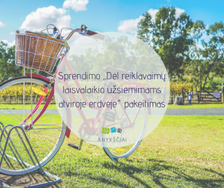 Sprendimo „Dėl reiklavaimų laisvalaikio užsiėmimams atviroje erdvėje" pakeitimas