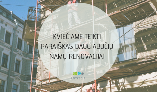 KVIEČIAME TEIKTI PARAIŠKAS DAUGIABUČIŲ NAMŲ RENOVACIJAI