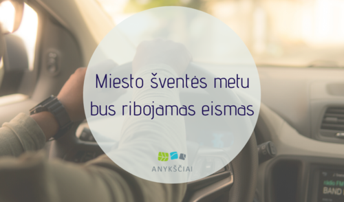 Miesto šventės metu bus ribojamas eismas