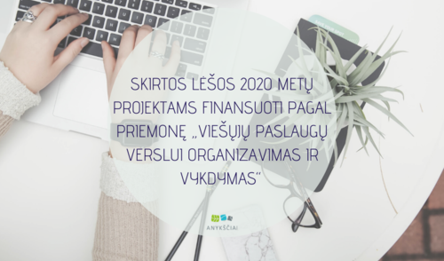 SKIRTOS LĖŠOS 2020 METŲ PROJEKTAMS FINANSUOTI PAGAL PRIEMONĘ NR. 2.1.2.07 „VIEŠŲJŲ PASLAUGŲ...