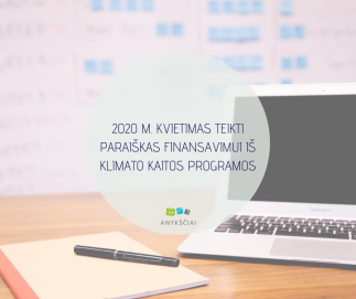 2020 M. KVIETIMAS TEIKTI PARAIŠKAS FINANSAVIMUI IŠ KLIMATO KAITOS PROGRAMOS