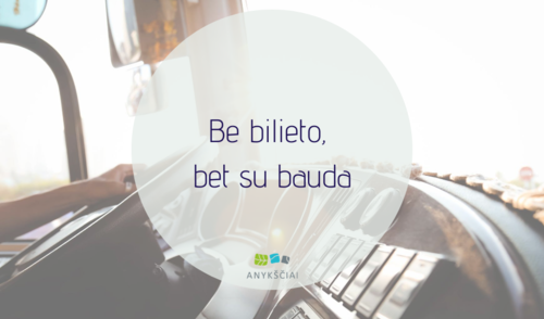 Be bilieto, bet su bauda