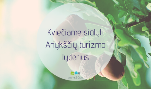 Kviečiame siūlyti Anykščių turizmo lyderius