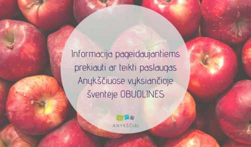 Informacija pageidaujantiems prekiauti ar teikti paslaugas Anykščiuose vyksiančioje šventėje...