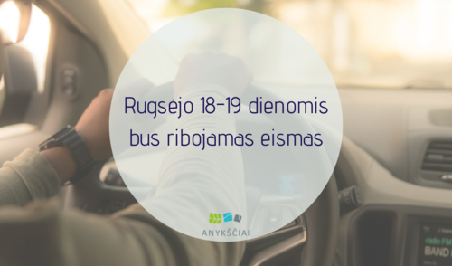 Rugsėjo 18–19 dienomis bus ribojamas eismas