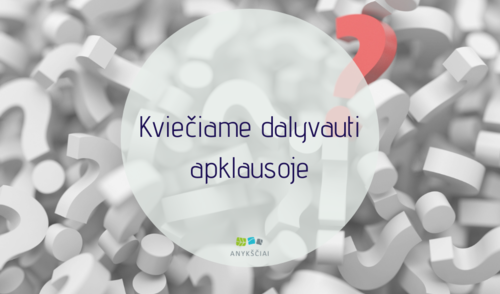 KVIEČIAME DALYVAUTI APKLAUSOJE