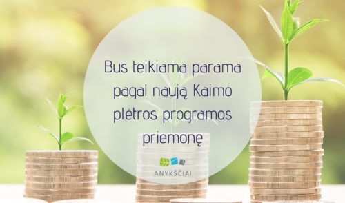 Bus teikiama parama pagal naują Kaimo plėtros programos priemonę