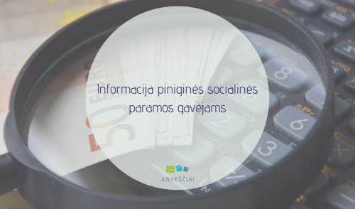 Informacija piniginės socialinės paramos gavėjams