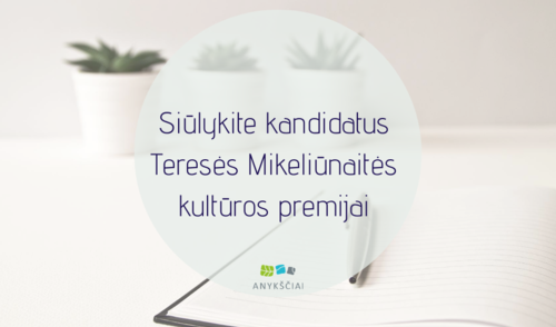 Siūlykite kandidatus Teresės Mikeliūnaitės kultūros premijai 