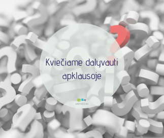 KVIEČIAME DALYVAUTI APKLAUSOJE