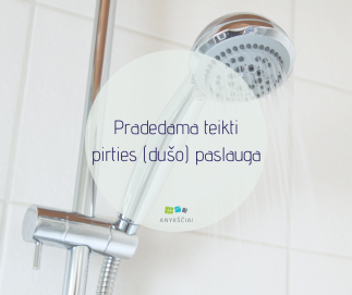Pradedama teikti pirties (dušo) paslauga