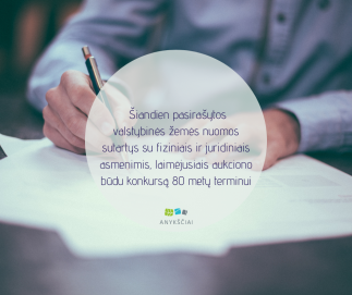 Šiandien pasirašytos valstybinės žemės nuomos sutartys su fiziniais ir juridiniais asmenimis,...