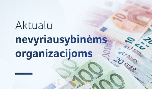 Daugiau dėl COVID-19 nukentėjusių nevyriausybinių organizacijų gali kreiptis pagalbos