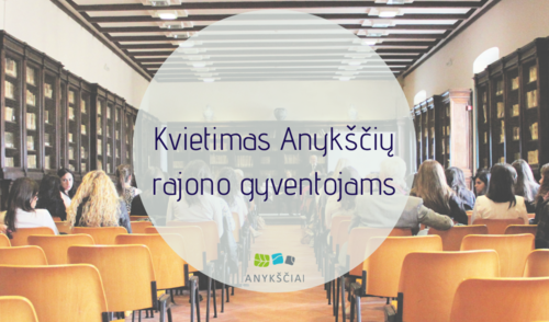 Kvietimas Anykščių rajono gyventojams
