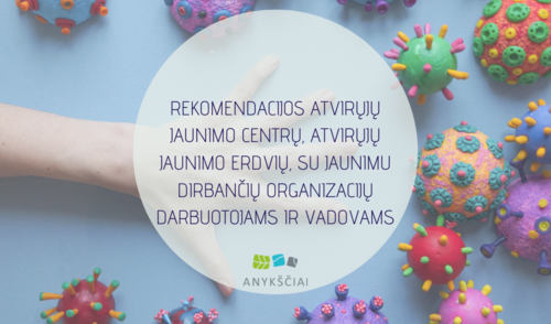 REKOMENDACIJOS ATVIRŲJŲ JAUNIMO CENTRŲ, ATVIRŲJŲ JAUNIMO ERDVIŲ, SU JAUNIMU DIRBANČIŲ...