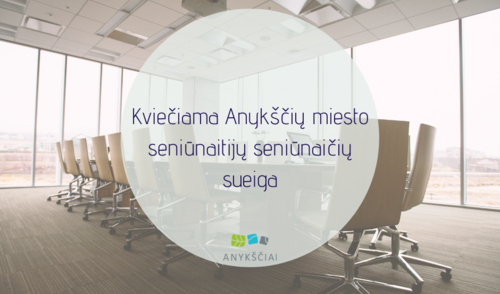Kviečiama Anykščių miesto seniūnaitijų seniūnaičių sueiga