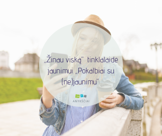 „Žinau viską“ tinklalaidė jaunimui „Pokalbiai su (ne)jaunimu“